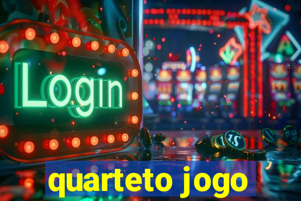 quarteto jogo